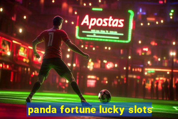 panda fortune lucky slots